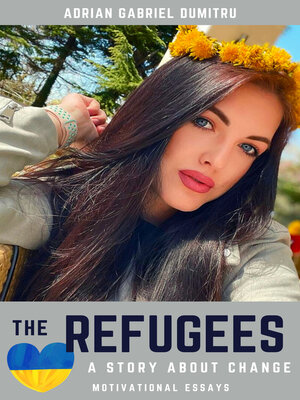 cover image of THE REFUGEES ... a STORY ABOUT CHANGE